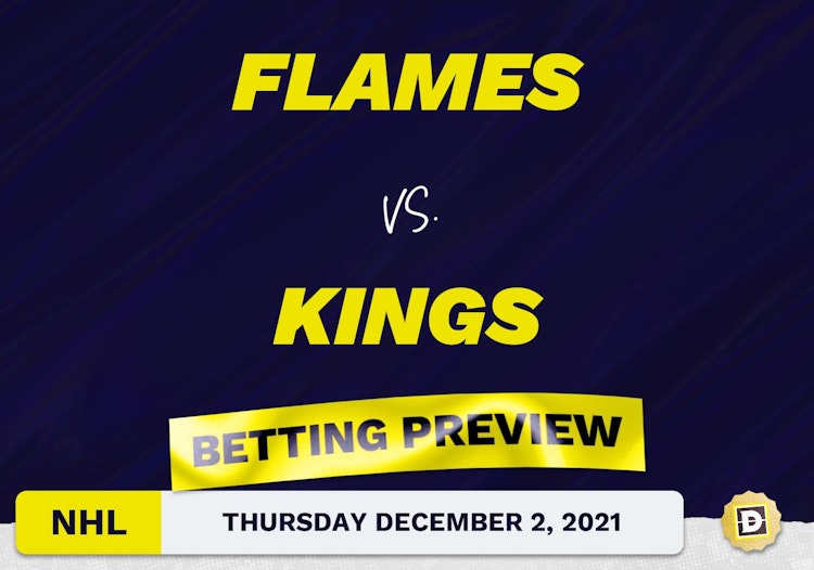 Flames vs. Kings Predictions and Odds - Dec 2, 2021