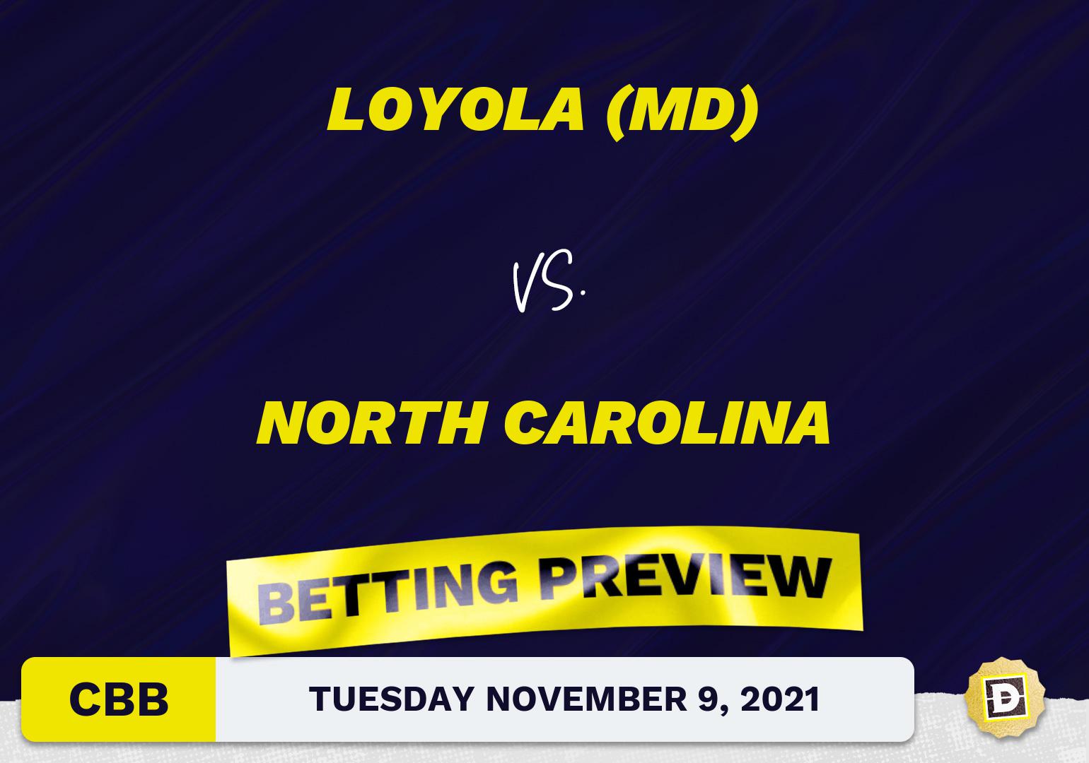 Loyola (MD) vs. North Carolina CBB Predictions and Odds - Nov 9, 2021