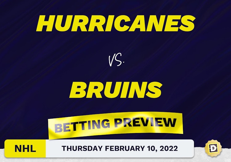 Hurricanes vs. Bruins Predictions and Odds - Feb 10, 2022
