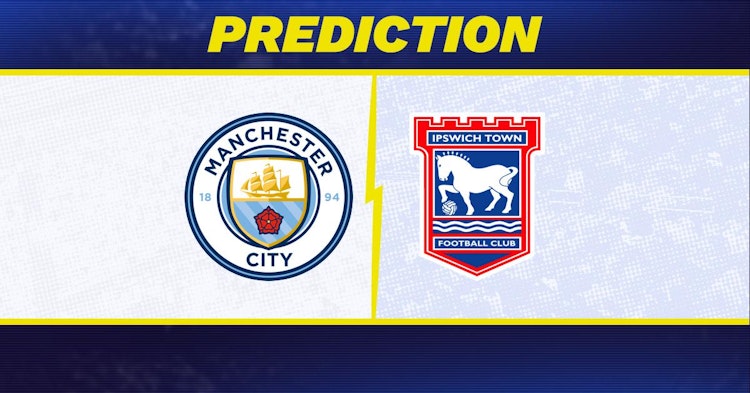 Manchester City-Ipswich Town Predictions and Game Preview.