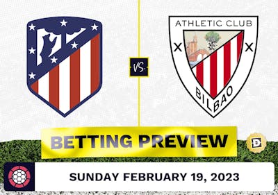 Atletico Madrid vs. Athletic Bilbao Prediction and Odds - Feb 19, 2023