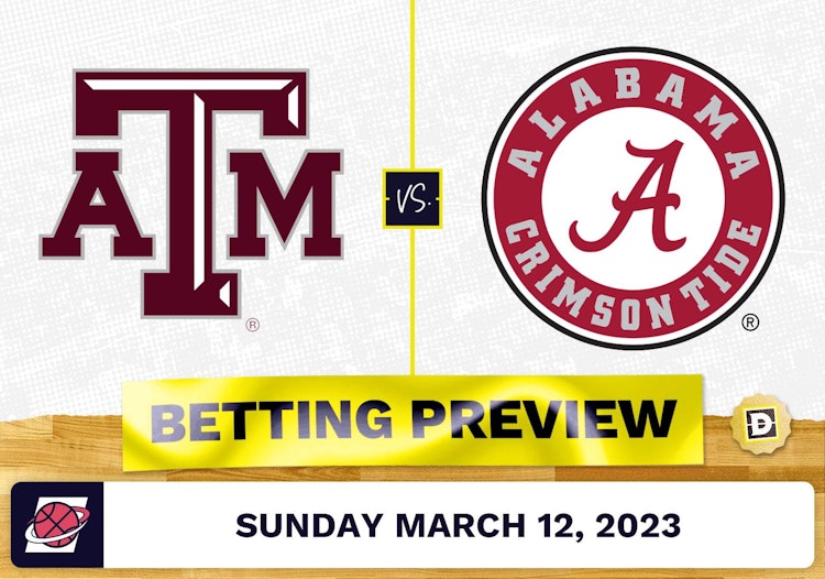 Texas A&M vs. Alabama CBB Prediction and Odds - Mar 12, 2023
