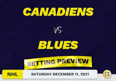 Canadiens vs. Blues Predictions and Odds - Dec 11, 2021