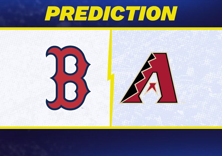 Boston Red Sox-Arizona Diamondbacks Predictions and Game Preview.