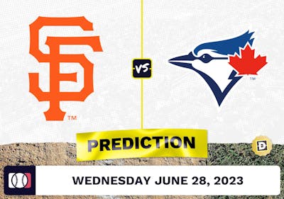 Giants vs. Blue Jays Prediction for MLB Wednesday [6/28/2023]