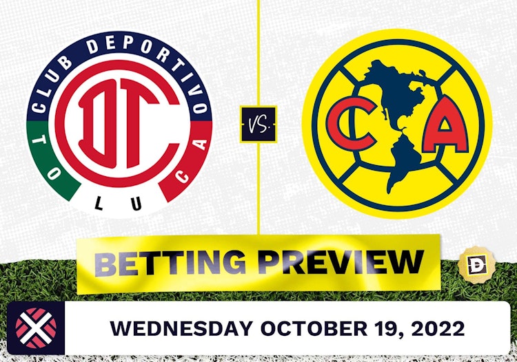 Toluca vs. Club America Prediction and Odds - Oct 19, 2022