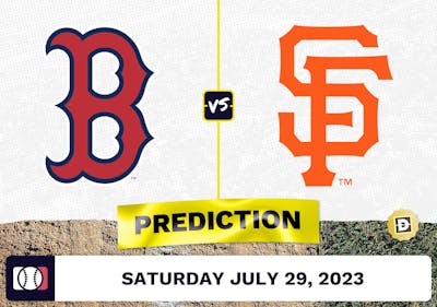 Red Sox vs. Giants Prediction for MLB Saturday [7/29/2023]