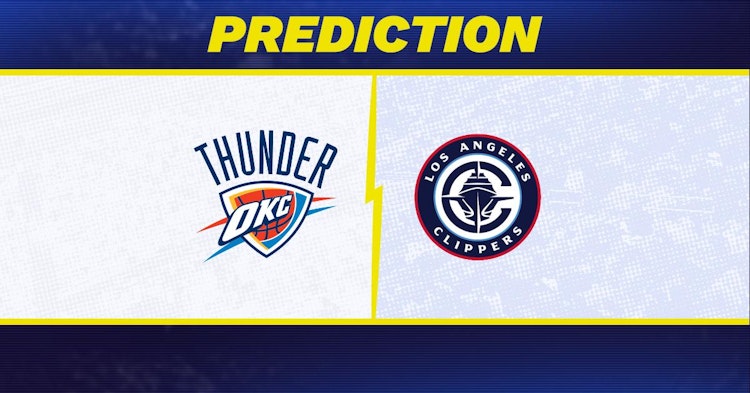 Oklahoma City Thunder-Los Angeles Clippers Predictions and Game Preview.