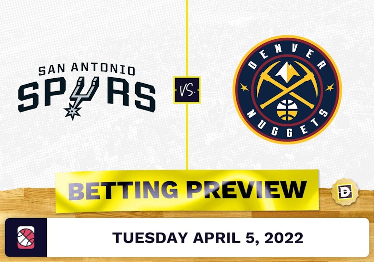 Spurs vs. Nuggets Prediction and Odds - Apr 5, 2022