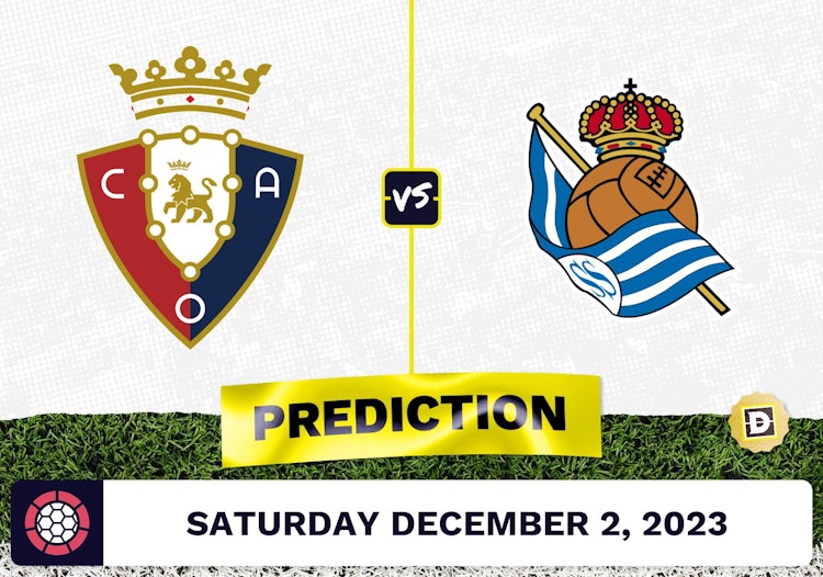 Osasuna vs. Real Sociedad Prediction and Odds - December 2, 2023