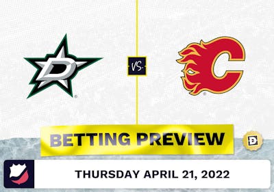 Stars vs. Flames Prediction and Odds - Apr 21, 2022