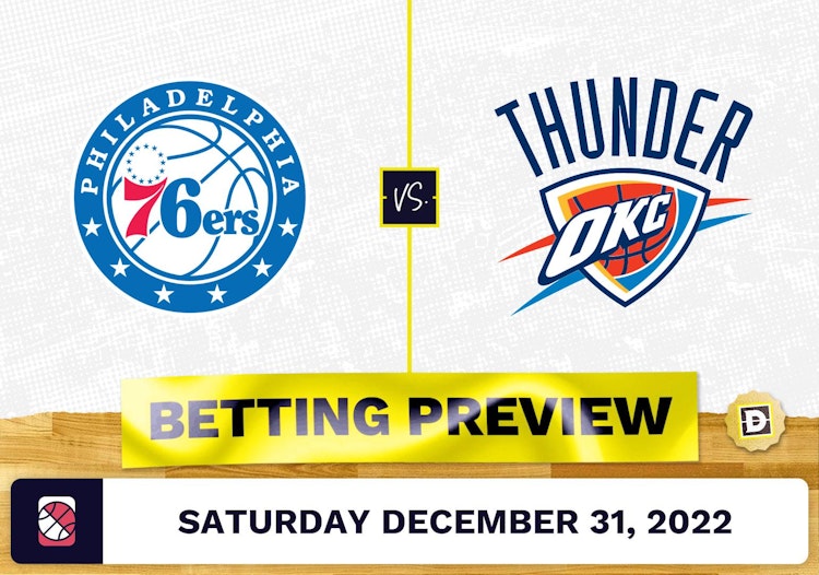 76ers vs. Thunder Prediction and Odds - Dec 31, 2022