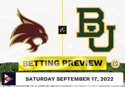 Texas State vs. Baylor CFB Prediction and Odds - Sep 17, 2022