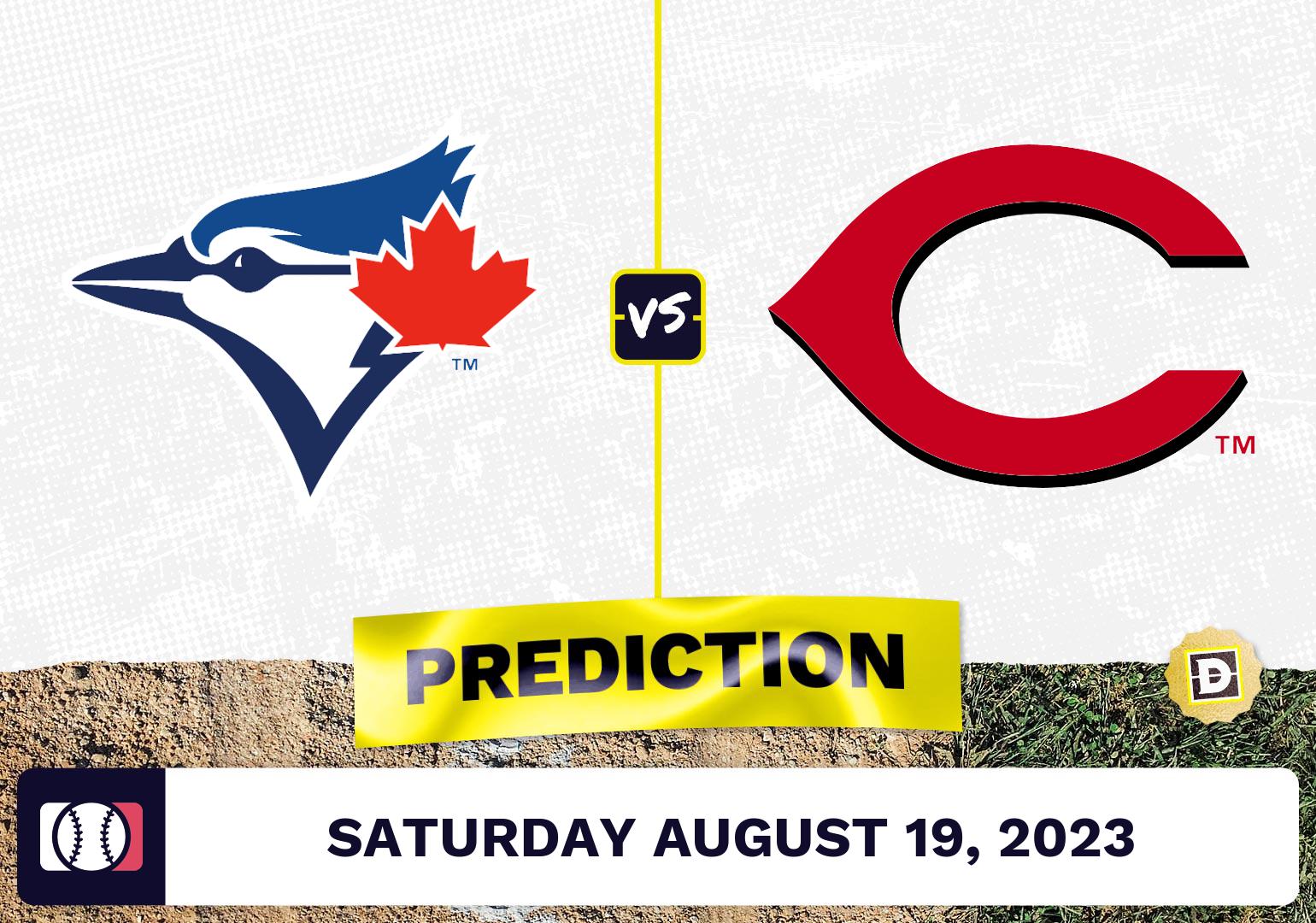 Blue Jays vs. Reds Prediction for MLB Saturday [8/19/2023]