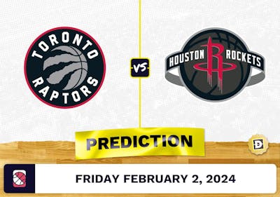 Toronto Raptors vs. Houston Rockets Prediction, Odds, NBA Picks [2/2/2024]