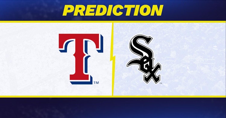 Texas Rangers-Chicago White Sox Predictions and Game Preview.