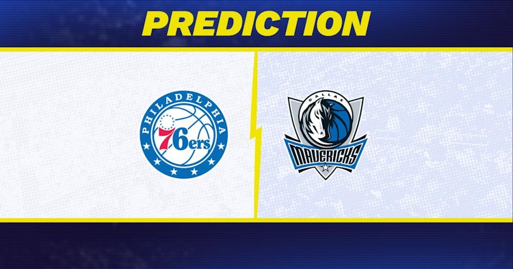 Philadelphia 76ers-Dallas Mavericks Predictions and Game Preview.