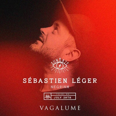 Sebastien Leger | Sundaze @ Vagalume Tulum