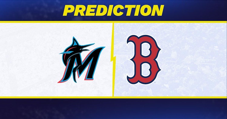 Miami Marlins-Boston Red Sox Predictions and Game Preview.