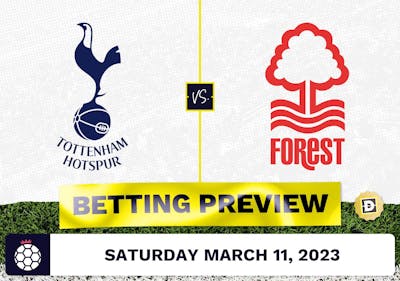 Tottenham vs. Nottingham Forest Prediction and Odds - Mar 11, 2023