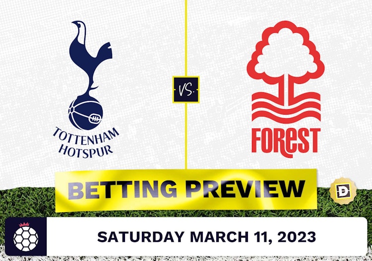 Tottenham vs. Nottingham Forest Prediction and Odds - Mar 11, 2023
