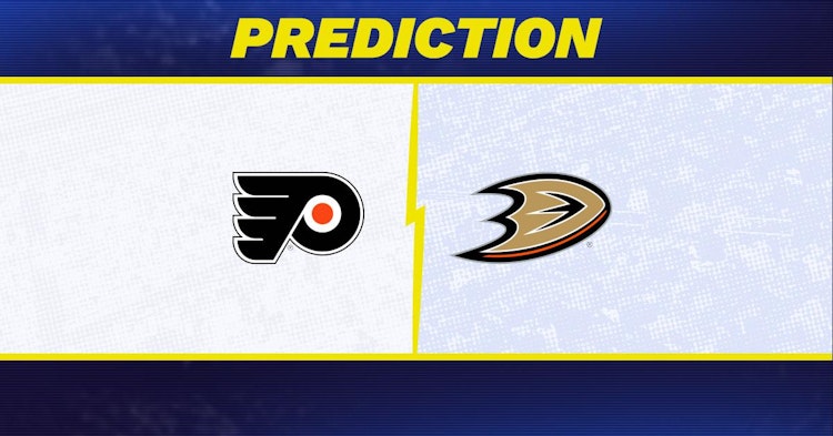 Philadelphia Flyers-Anaheim Ducks Predictions and Game Preview.