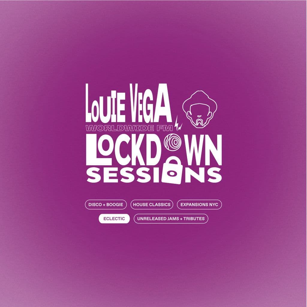 Lockdown Sessions with Louie Vega: Eclectic // 07-05-20