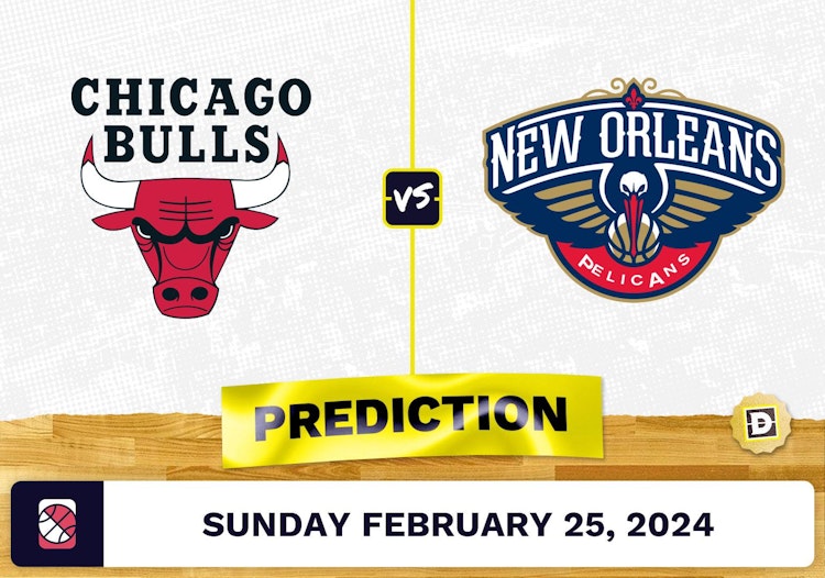 Chicago Bulls vs. New Orleans Pelicans Prediction, Odds, NBA Picks [2/25/2024]