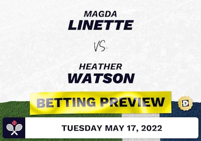 Magda Linette vs. Heather Watson Predictions - May 17, 2022