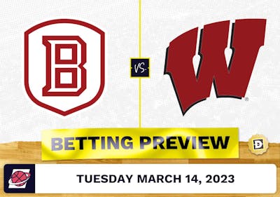 Bradley vs. Wisconsin CBB Prediction and Odds - Mar 14, 2023