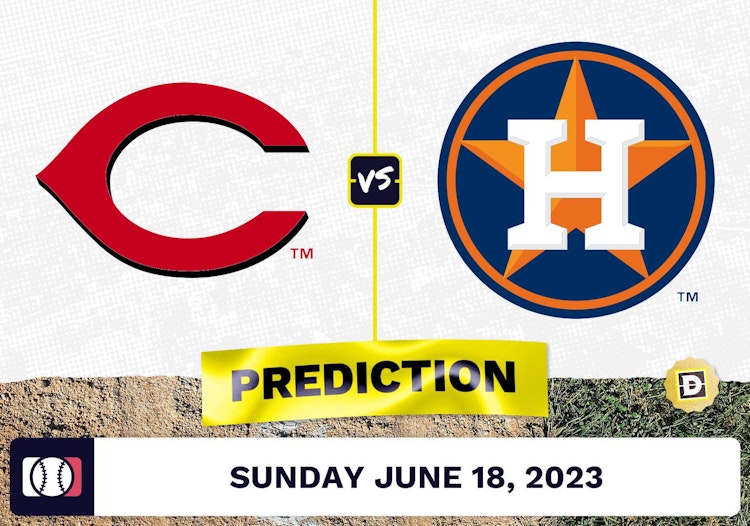 Reds vs. Astros Prediction for MLB Sunday [6/18/2023]