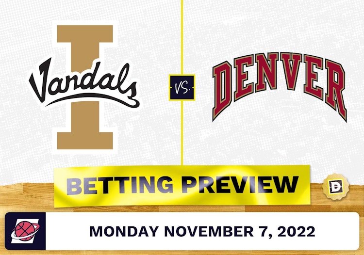 Idaho vs. Denver CBB Prediction and Odds - Nov 7, 2022