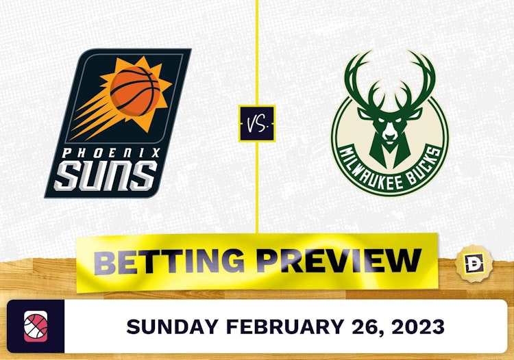 Suns vs. Bucks Prediction and Odds - Feb 26, 2023