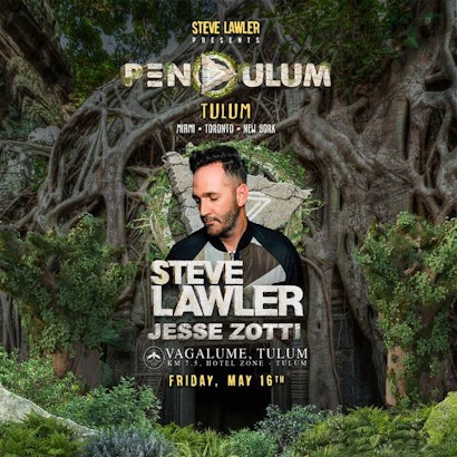 Steve Lawler & Jesse Zotti | Pendulum @ Vagalume Tulum