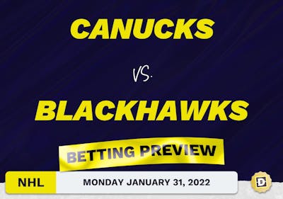 Canucks vs. Blackhawks Predictions and Odds - Jan 31, 2022