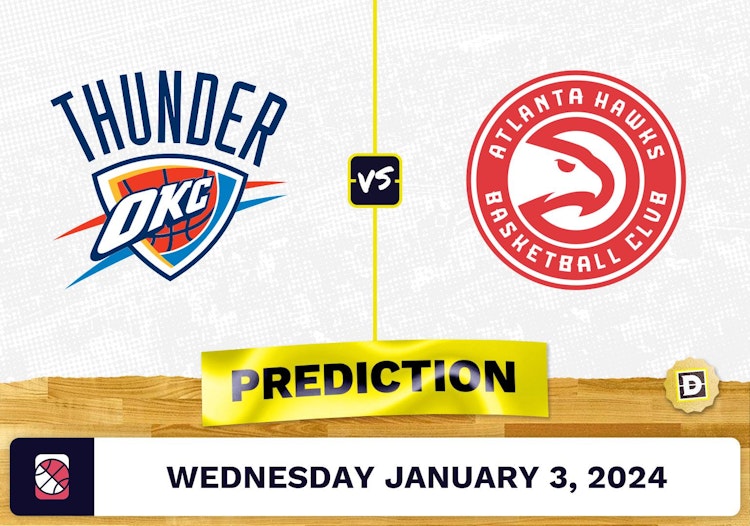 Oklahoma City Thunder vs. Atlanta Hawks Prediction, Odds, NBA Picks  [1/3/2024]