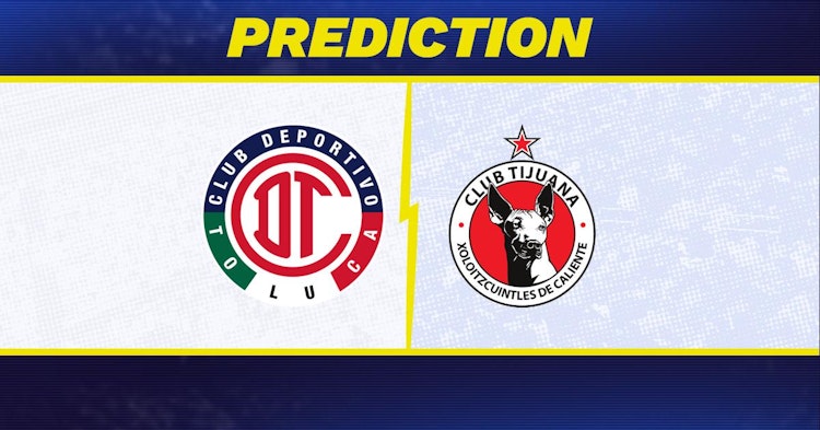 Toluca-Club Tijuana Predictions and Game Preview.