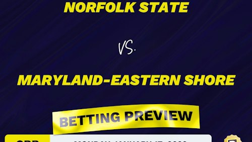 Norfolk State vs. Maryland-Eastern Shore CBB Predictions and Odds - Jan 17, 2022