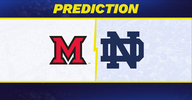 Miami Ohio-Notre Dame Predictions and Game Preview.