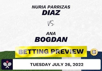 Nuria Parrizas Diaz vs. Ana Bogdan Predictions - Jul 26, 2022