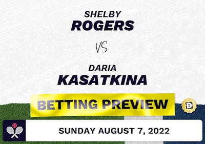 Shelby Rogers vs. Daria Kasatkina Predictions - Aug 7, 2022