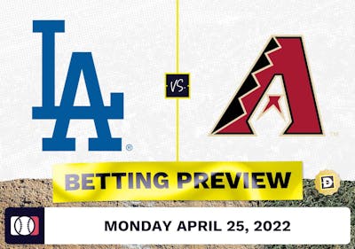 Dodgers vs. D-Backs Prediction and Odds - Apr 25, 2022