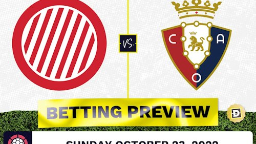 Girona vs. Osasuna Prediction and Odds - Oct 23, 2022