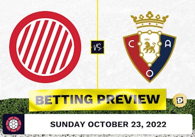 Girona vs. Osasuna Prediction and Odds - Oct 23, 2022