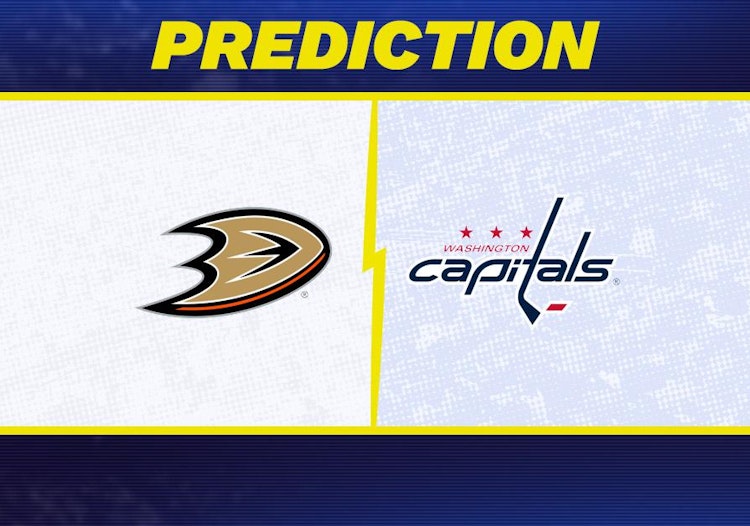 Anaheim Ducks-Washington Capitals Predictions and Game Preview.