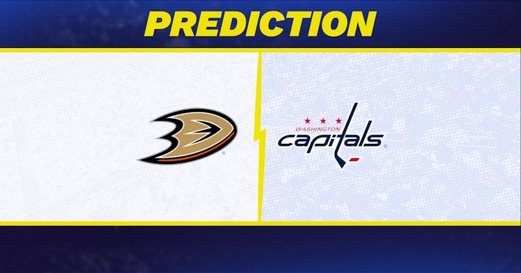 Anaheim Ducks-Washington Capitals Predictions and Game Preview.
