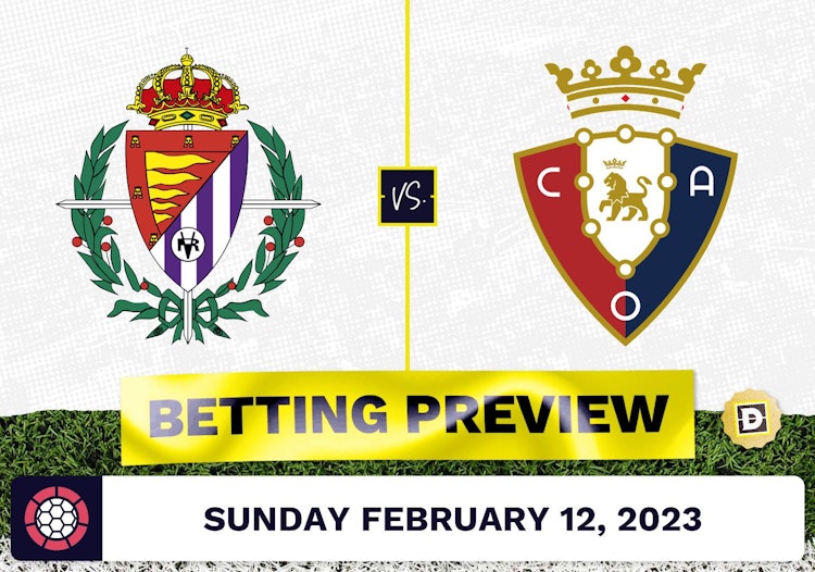 Valladolid vs. Osasuna Prediction and Odds - Feb 12, 2023