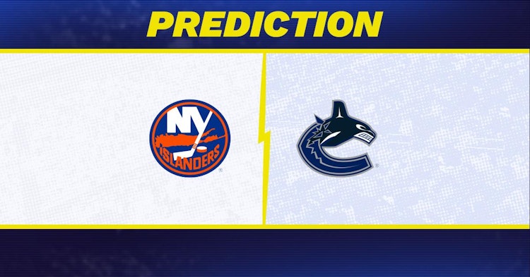 NY Islanders-Vancouver Canucks Predictions and Game Preview.