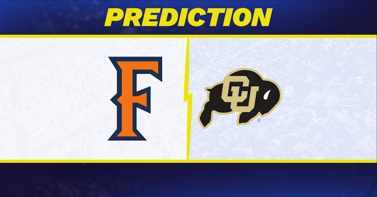 Cal State Fullerton-Colorado Predictions and Game Preview.