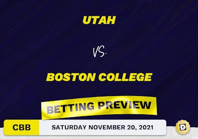 Utah vs. Boston College CBB Predictions and Odds - Nov 20, 2021